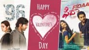 Valentine’s Day 2025: From Trisha Krishnan-Vijay Sethupathi’s ‘96’ to Sai Pallavi-Varun Tej’s ‘Fidaa’ – 5 Iconic South Romantic Movies To Watch This Season of Love!