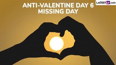 Missing Day 2025 Date in Anti-Valentine Week: Know Aim, Significance and Celebrations of the Sixth Day of Week-Long Event