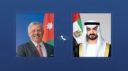 World News | UAE President, Jordanian King Discuss Bilateral Ties, Regional Developments