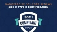 Business News | Nanoprecise Sci Corp. Renews SOC 2 Type 2 Certification, Reinforcing Commitment to Security Excellence