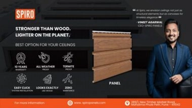 Business News | Spiro Unveils India's Most Affordable Luxury Ceilings - Timeless Wood Look, Zero Maintenance!