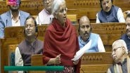 Business News | Government to Use About 99 Pc of Borrowed Resources to Finance Effective Capital Expenditure: Sitharaman in Lok Sabha