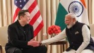 World News | PM Modi, Elon Musk Discuss Strengthening Collaboration in Innovation, Space Exploration and AI