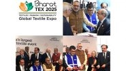 Business News | Bharat Tex 2025 Kicks off at Bharat Mandapam, Ministers Giriraj Singh, Pabitra Margherita Participate