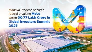 Business News | Madhya Pradesh Shines at Global Investors Summit 2025, Secures Record MoUs Worth 30.77 Lakh Crore