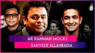AR Rahman Mocks Ranveer Allahbadia With &lsquo;When Mouth Opens&rsquo; Remark Over &lsquo;India&rsquo;s Got Latent&rsquo; Controversy at &lsquo;Chhaava&rsquo; Event