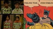 ENG vs AUS Memes and Jokes Go Viral After Josh Inglis, Alex Carey Star in Australia's Record Run Chase Against England in ICC Champions Trophy 2025