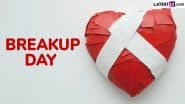 Breakup Day 2025 Quotes: Heart-Touching Messages, Sayings, Greetings, HD Wallpapers and Images That Will Help You Mend Your Heart and Move On Post Breakup