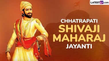 When Is Chhatrapati Shivaji Maharaj Jayanti 2025? Know Shiv Jayanti Date, History, Significance and Rituals To Mark the Birth Anniversary of Shivaji Maharaj