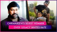 &lsquo;Scared Ram Charan Might Have Another Daughter&rsquo;: Chiranjeevi&rsquo;s Sexist Remark Sparks Online Backlash
