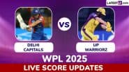 Delhi Capitals vs UP Warriorz Live Score Updates of WPL 2025: Get RCB-W vs MI-W Toss Winner Result, Live Commentary and Full Scorecard Online of Women's Premier League Match 8