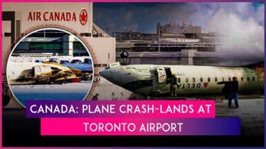 Canada Plane Crash: Delta Air Lines Plane Crashes & Flips on Its Roof at Toronto Pearson International Airport, 18 Injured