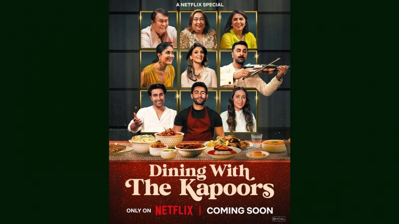 ‘Dining With The Kapoors’ To Arrive on Netflix: Kareena Kapoor Khan, Ranbir Kapoor, Aadar Jain and Others To Offer Glimpse Into Family’s Love for Food, Cinema and Lifestyle