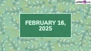 February 16, 2025 Special Days: Which Day Is Today? Know Holidays, Festivals, Events, Birthdays, Birth and Death Anniversaries Falling on Today’s Calendar Date