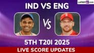 India vs England Live Score Updates of 5th T20I 2025: Get Toss Winner Result, Live Commentary and Full Scoreboard Online of IND vs ENG Cricket Match