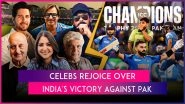 IND vs PAK: Anushka Sharma, Mira Rajput, Javed Akhtar & Other Celebs Rejoice As India Beats Pakistan in CT 2025