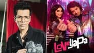 ‘Loveyapa’ First Review Out! Karan Johar Calls Junaid Khan and Khushi Kapoor’s Film ‘Hugely Entertaining’, Praises Director Advait Chandan for a ‘Solid Story’