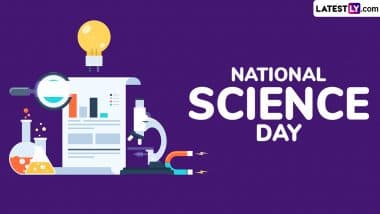 National Science Day 2025 Quotes and HD Images: Best Science Sayings, Messages, Wallpapers and Greetings To Mark the Discovery of the Raman Effect by Sir CV Raman