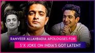 Ranveer Allahbadia Apologises for Offensive Jokes on &lsquo;India&rsquo;s Got Latent&rsquo;; Singer B Praak Cancels Appearance on BeerBiceps&rsquo; Podcast