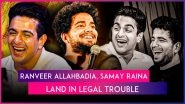 &lsquo;India&rsquo;s Got Latent&rsquo; Show Lands in Legal Trouble; Assam Police Register FIR Against Ranveer Allahbadia, Samay Raina & Others Booked for Promoting Obscenity