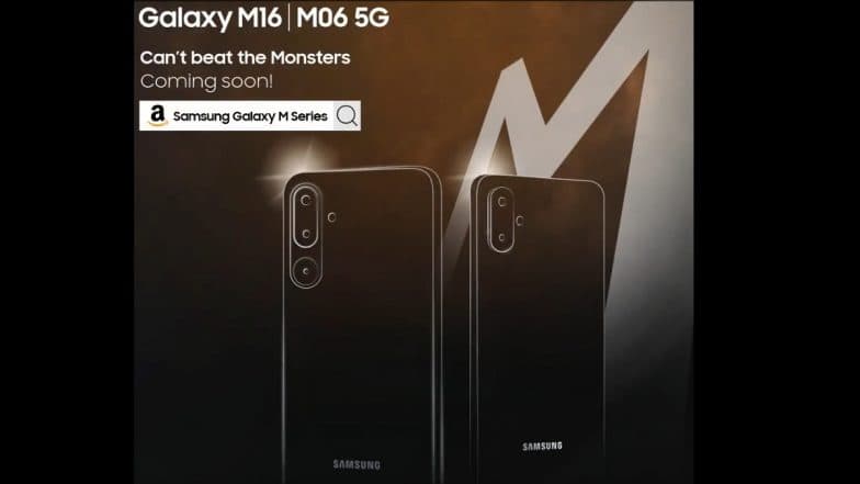 Samsung Galaxy M06 5G, Samsung Galaxy M16 5G Launch Soon in India; Check Expected Specifications and Features of Upcoming Galaxy M Series Smartphones