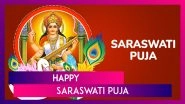 Saraswati Puja 2025 Wishes, Messages & Basant Panchami Greetings To Mark the Arrival of Spring