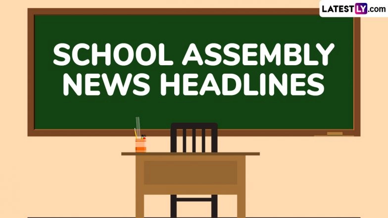 School Assembly News Headlines Today, 12 February 2025