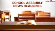 News Headlines for School Assembly Today, 26 February 2025: Check Important National, International, Sports, Entertainment and Business Stories