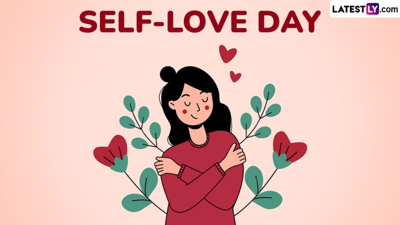 Self-Love Day 2025 Date & Significance: How to Celebrate the Most Important Relationship – the One with Yourself