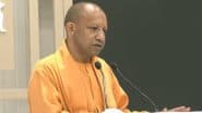 UP Board Exams 2025: Board Exam for 10th and 12th Begin With Strict Supervision; Uttar Pradesh CM Yogi Adityanath Extends Best Wishes to Students