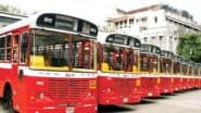 Bad News for Mumbaikars! BEST Bus Services Disrupted As Contractual Drivers, Conductors Begin Flash Strike at Wadala Depot; Check List of Affected Routes