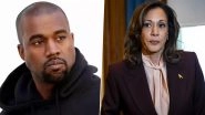 Kanye West Apologises to Kamala Harris After Controversial Comment About Her Loss in 2024 Election; Says &lsquo;I Just Wanna Say Sorry to Her Kids&rsquo;