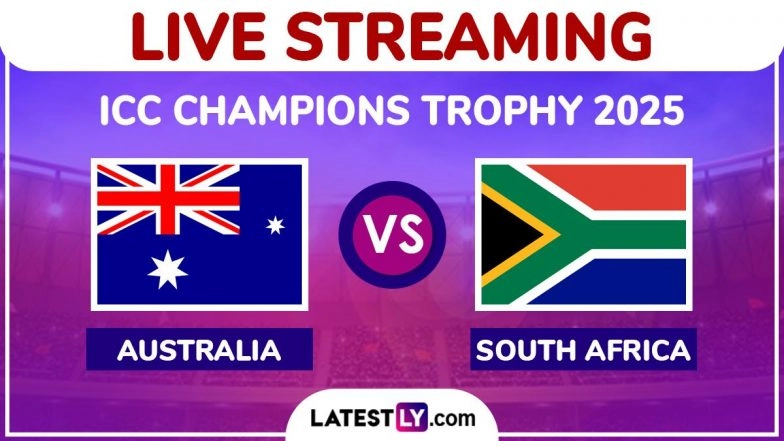 Australia vs South Africa Free Live Streaming Online, ICC Champions Trophy 2025: How To Watch AUS vs SA CT Cricket Match Live Telecast on TV?