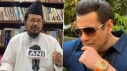 Salman Khan Faces Backlash for Wearing &lsquo;Ram Janmabhoomi &lsquo; Watch, AIMJ President Maulana Shahabuddin Razvi Bareilvi Deems It &rsquo;Illegal and Haram&rsquo;
