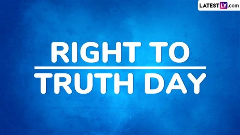 When Is Right to Truth Day 2025? Date and Significance Explained 