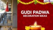 Gudi Padwa 2025 Decoration Ideas: How To Decorate the Gudi? Unique Ways To Enhance the Look of Your Home and Office for the Marathi New Year (Watch Video)