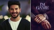 ‘DQ40’ Titled ‘I’m Game’: Dulquer Salmaan Returns to Mollywood With Nahas Hidhayath’s Next – Check Out First Look Poster