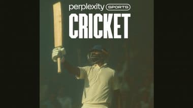 Cricket Updates Now Available on Perplexity AI: Fans Can Turn On Live Game Updates To Receive Real-Time Scores, Commentary for ICC Champions Trophy Semifinals and Finals, IPL 2025 Coverage Coming Soon