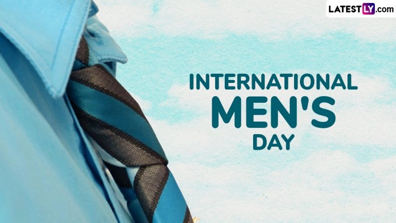 International Men's Day 2025 Date in India: Know History and Significance of the Day That Celebrates the Contributions of Men Around the World