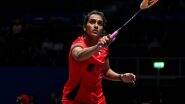 PV Sindhu Bows Out of All England Open Badminton Championships 2025 Following Loss Against Kim Ga Eun