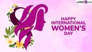 International Women’s Day 2025 Quotes: Best Sayings, Empowering Messages, HD Images, Greetings, Powerful Slogans and Wallpapers To Send on March 8