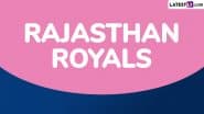 RR Full IPL 2025 Schedule, Free PDF Download Online: Rajasthan Royals Matches in Indian Premier League Season 18 and Venue Details