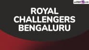 RCB Full IPL 2025 Schedule, Free PDF Download Online: Royal Challengers Bengaluru Matches in Indian Premier League Season 18 and Venue Details