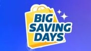 Flipkart Big Saving Days Sale Goes Live; Check Discounts, Deals on iPhone 16, iPhone 16 Pro, iPhone 16e, Samsung Galaxy S25 Series and More