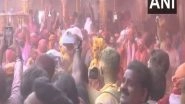 India News | Colors of Joy: 'Laddu Mar' Holi Celebrations Start at Shri Ladliji Maharaj Temple in Barsana