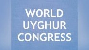 World News | WUC Honours Resilience of Uyghur Women Against Chinese Oppression