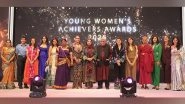 Business News | YFLO Delhi & NGMA Present 'Unleash: Mind Body Soul'-A Landmark Celebration Honoring India's Top Young Women Achievers Under 45 Across Diverse Fields