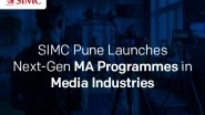 Business News | Beyond Mass Communication: SIMC Pune Introduces Two New MA Degrees