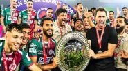 Sports News | Mohun Bagan Super Giant Creates History with Back-to-back ISL Shields