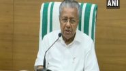 India News | New Force Members Should Add Strength to Efforts to Suppress Drug Mafia: Kerala CM